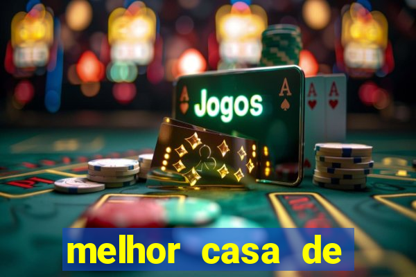 melhor casa de aposta para jogar fortune tiger