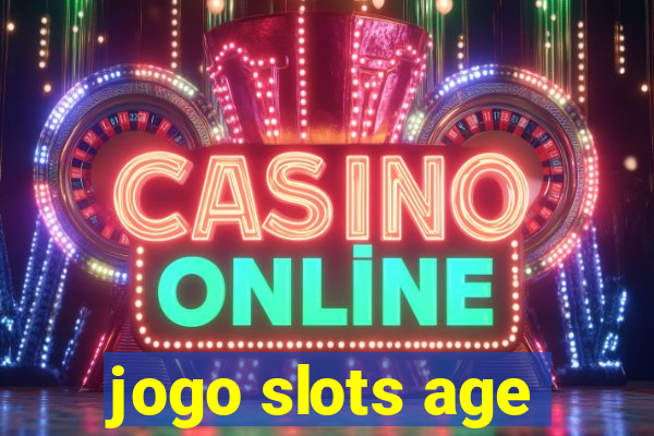 jogo slots age