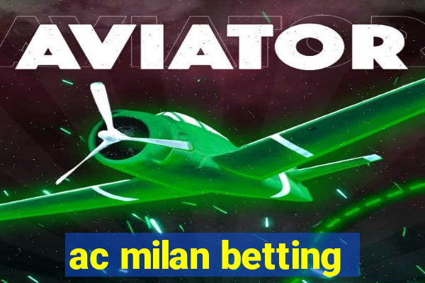 ac milan betting