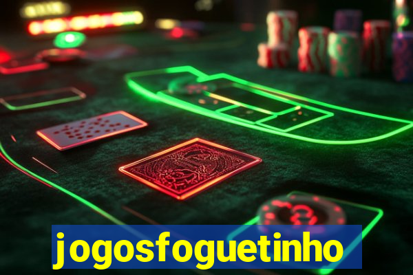 jogosfoguetinho