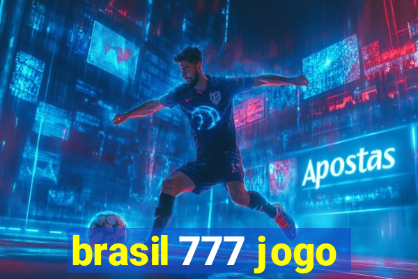 brasil 777 jogo