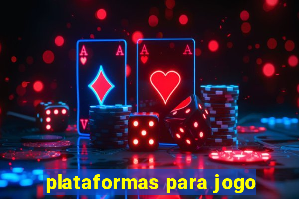 plataformas para jogo