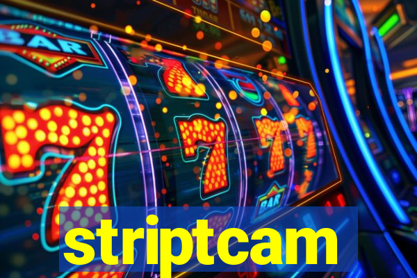 striptcam