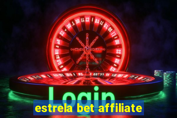 estrela bet affiliate