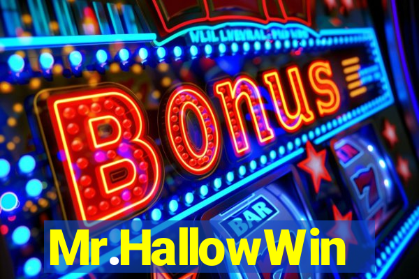 Mr.HallowWin