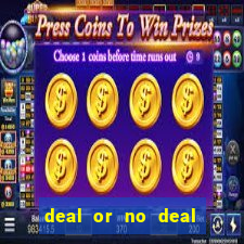 deal or no deal go all the way slot