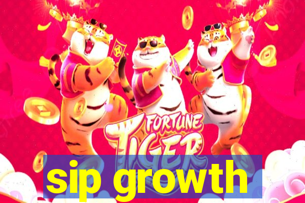 sip growth