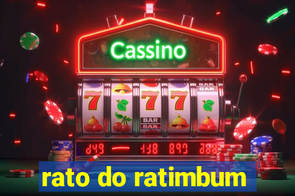 rato do ratimbum