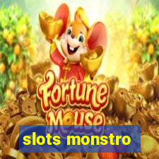 slots monstro