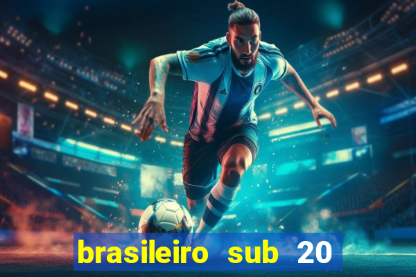 brasileiro sub 20 ao vivo