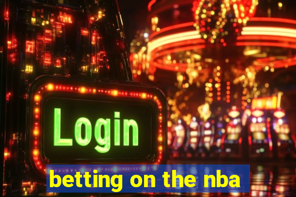 betting on the nba