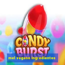 mel vegano ingredientes