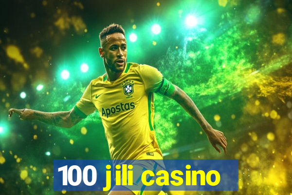 100 jili casino