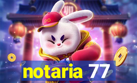 notaria 77