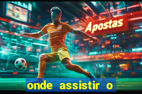 onde assistir o jogo do brasil