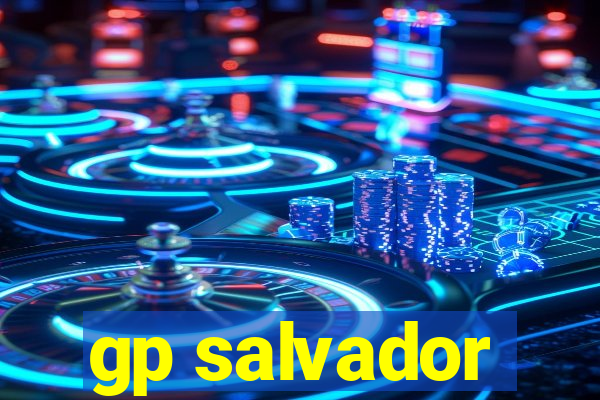 gp salvador