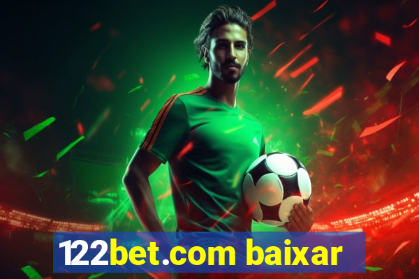 122bet.com baixar