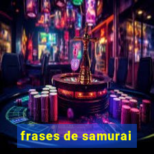 frases de samurai