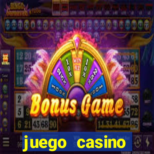 juego casino tragamonedas gratis