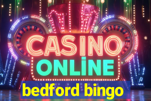 bedford bingo