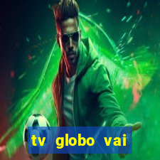 tv globo vai passar o jogo do flamengo hoje