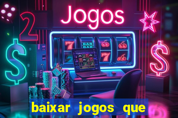 baixar jogos que ganha dinheiro de verdade