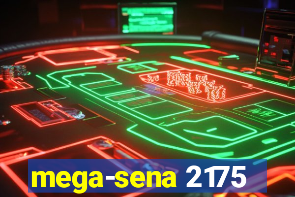 mega-sena 2175