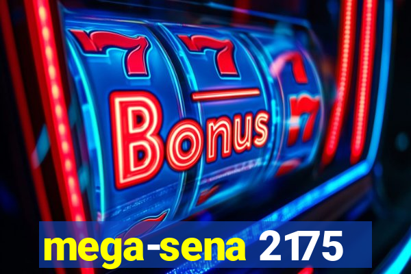 mega-sena 2175