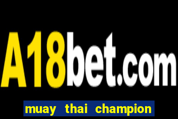 muay thai champion slot demo gratis