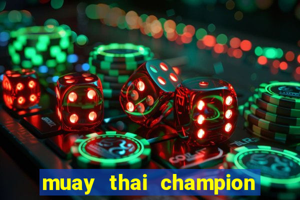 muay thai champion slot demo gratis