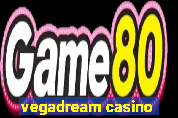 vegadream casino