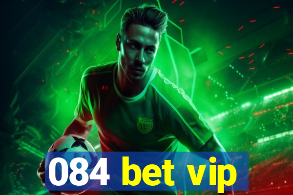 084 bet vip