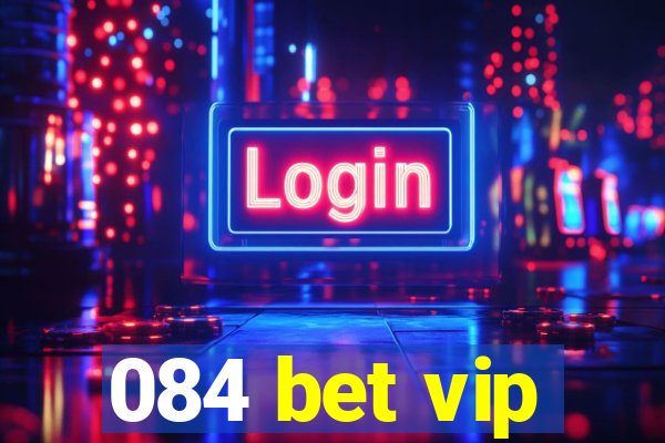 084 bet vip