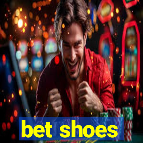 bet shoes