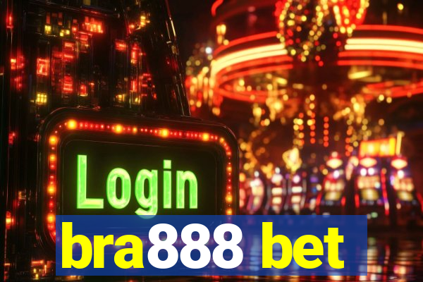 bra888 bet