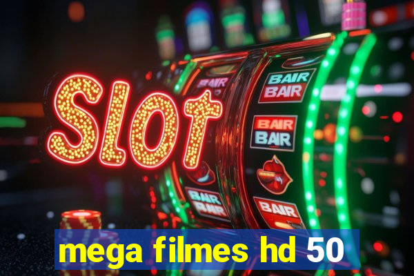 mega filmes hd 50