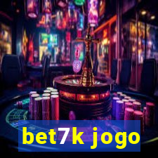 bet7k jogo