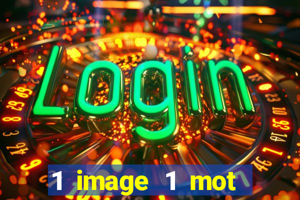 1 image 1 mot casino max aujourd'hui