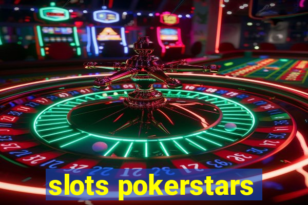 slots pokerstars