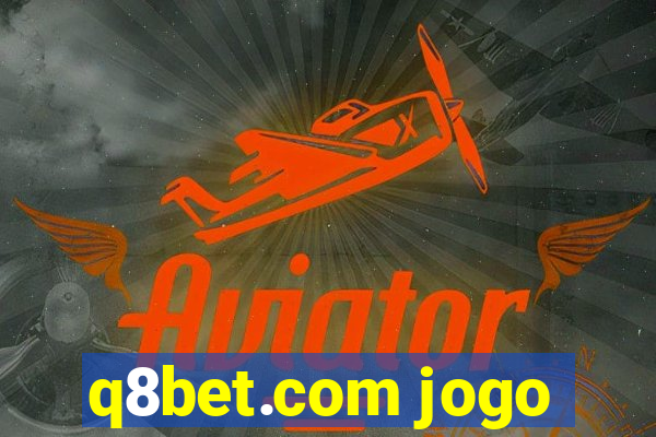 q8bet.com jogo