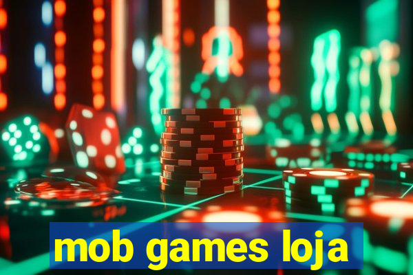 mob games loja