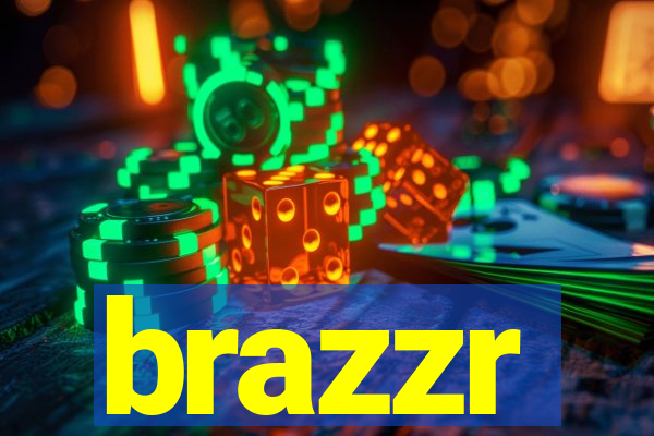 brazzr