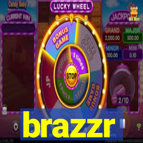 brazzr