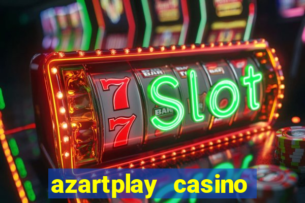 azartplay casino бонус зарегистрацию