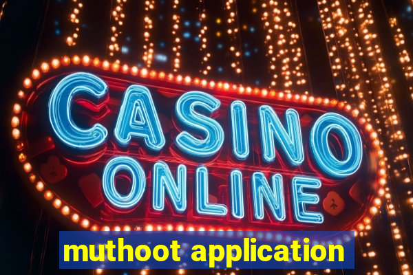 muthoot application