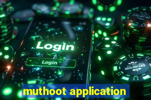 muthoot application