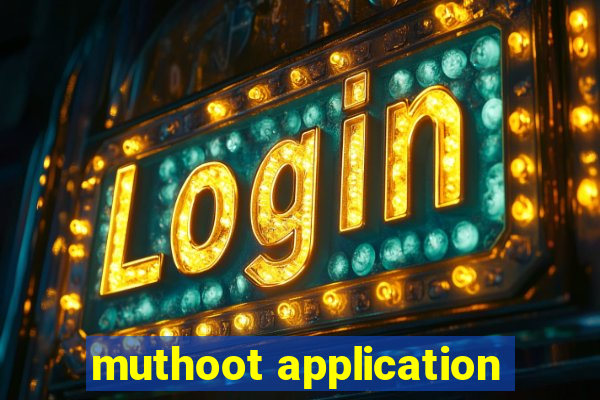 muthoot application