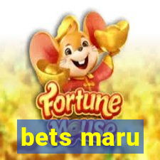 bets maru