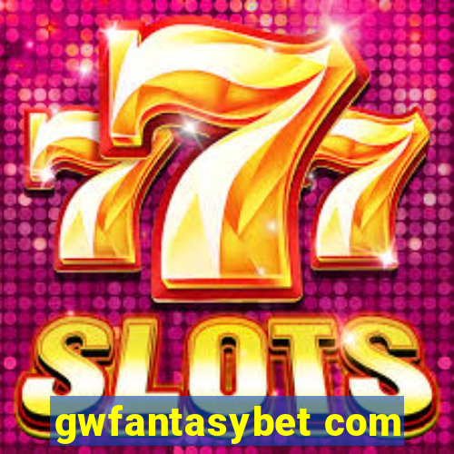 gwfantasybet com