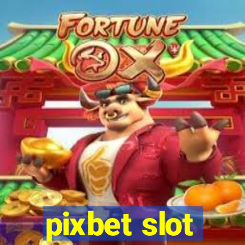 pixbet slot